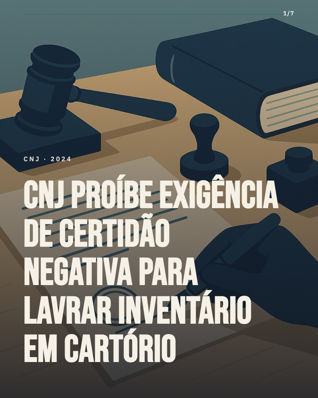 CNJ proíbe exigência de certidão negativa para inventário em cartório