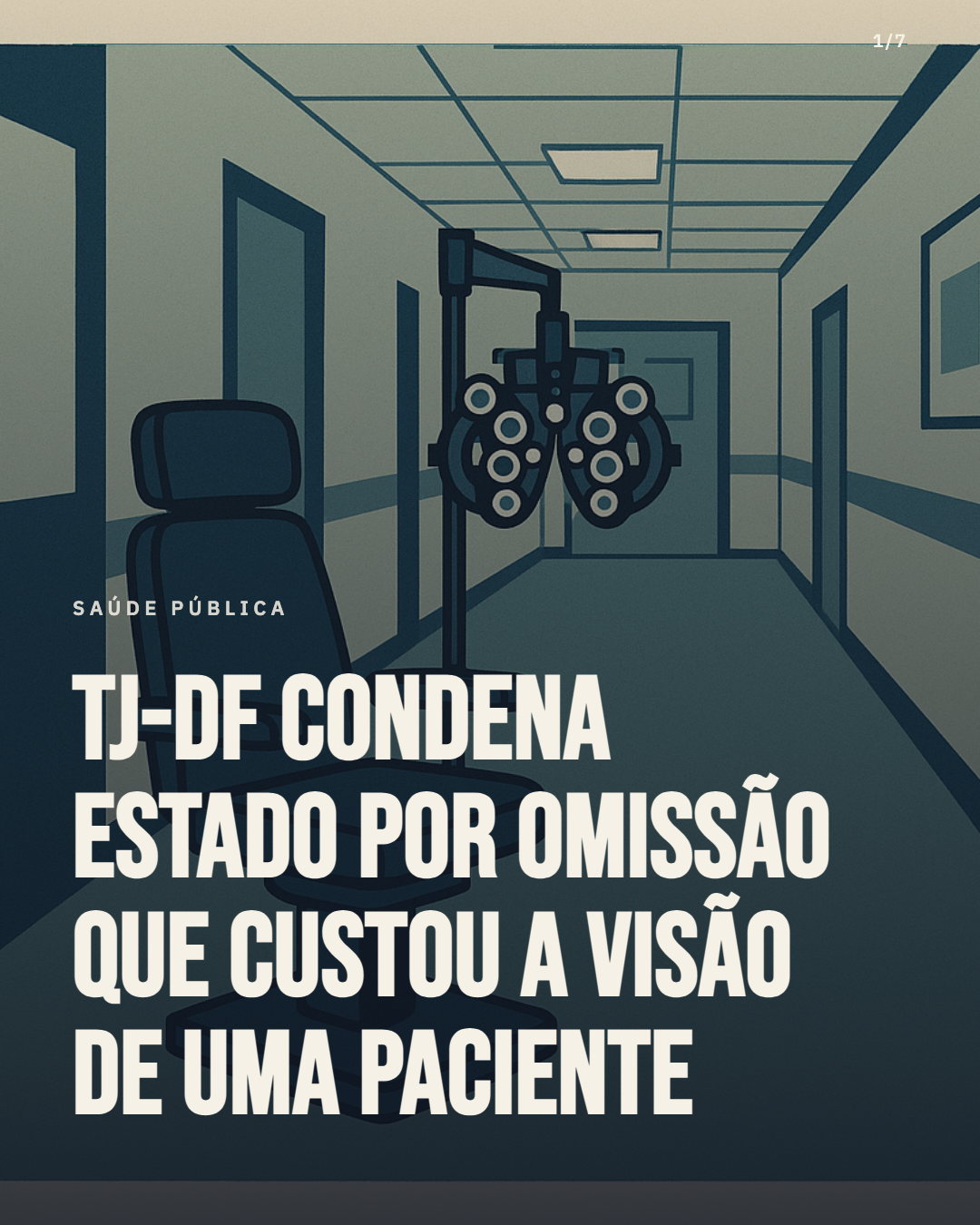 TJ-DF condena Estado por omissão que custou a visão de uma paciente