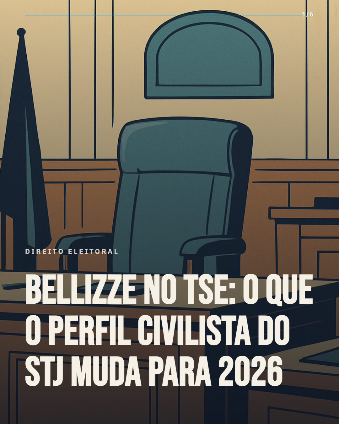 Bellizze entra no TSE: o que o perfil civilista do STJ muda para 2026