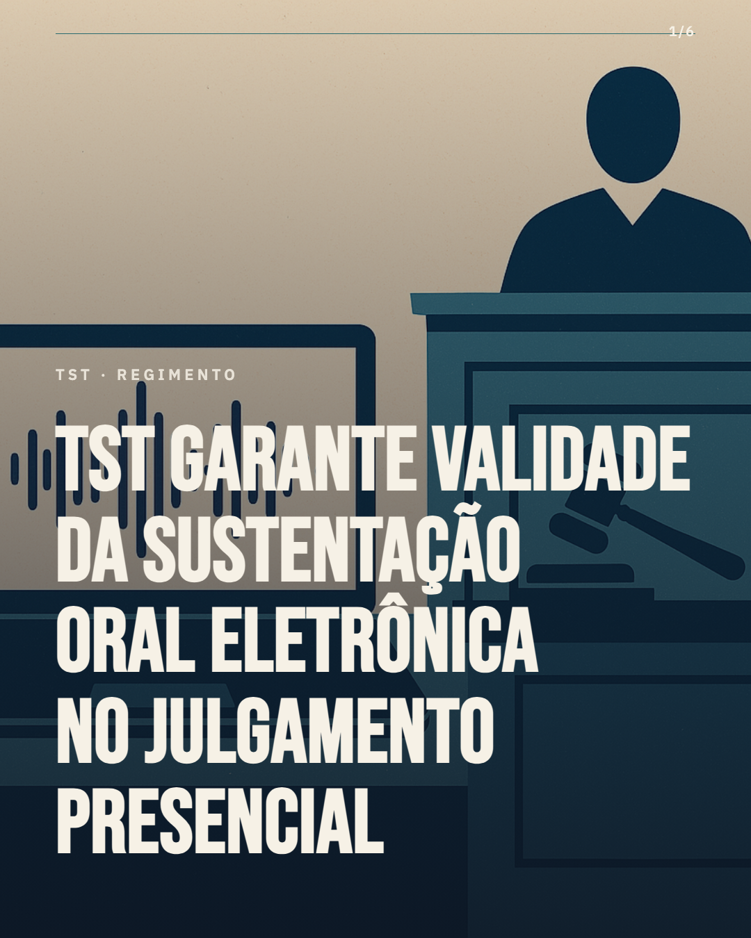 TST salva sustentação oral eletrônica quando processo vai a julgamento presencial