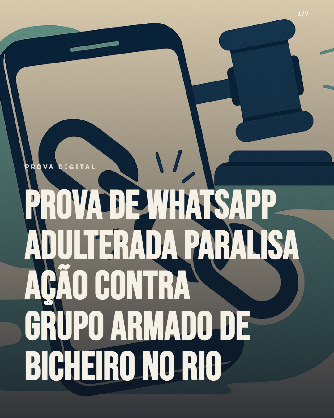 Provas digitais suspeitas travam ação contra grupo armado de bicheiro no Rio