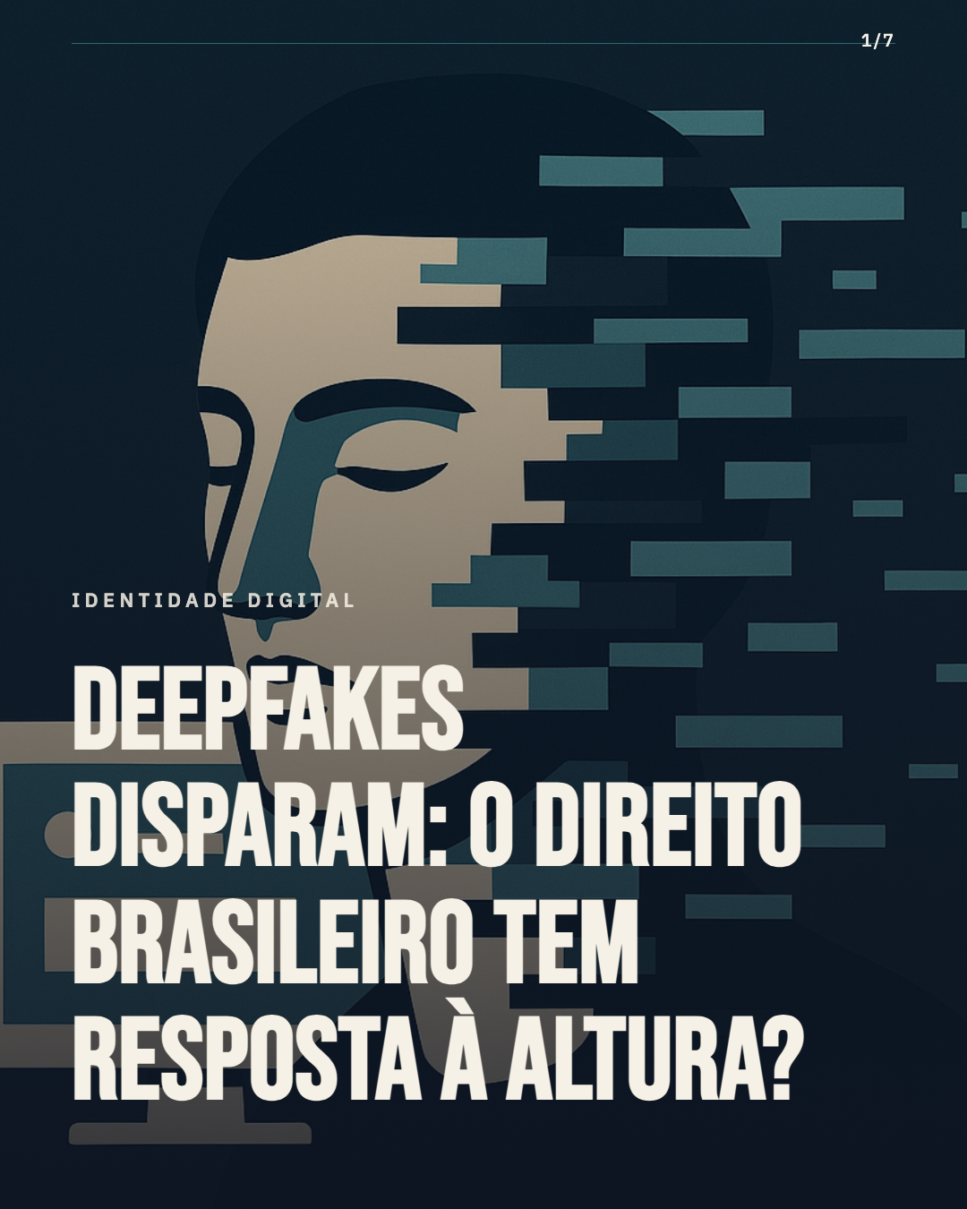 Deepfakes disparam: o direito brasileiro tem resposta à altura?