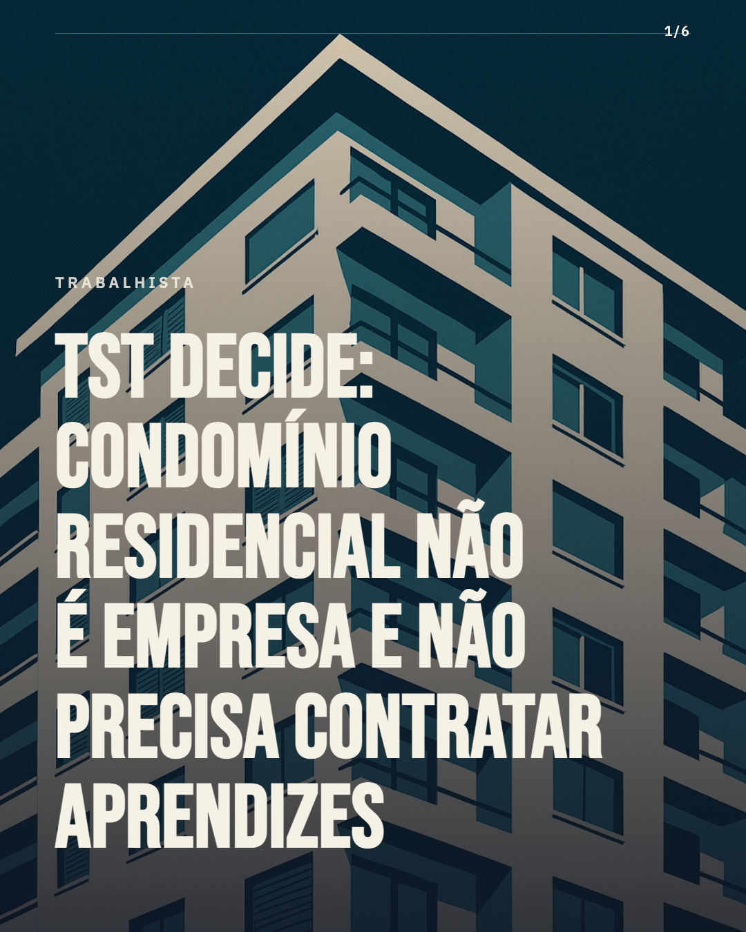 TST decide: condomínio residencial não é empresa e não precisa contratar aprendizes