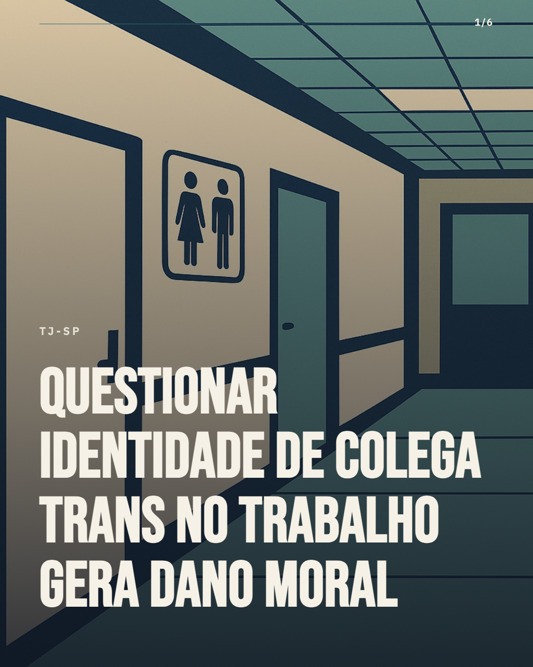 TJ-SP: questionar identidade de gênero no trabalho já é dano moral indenizável