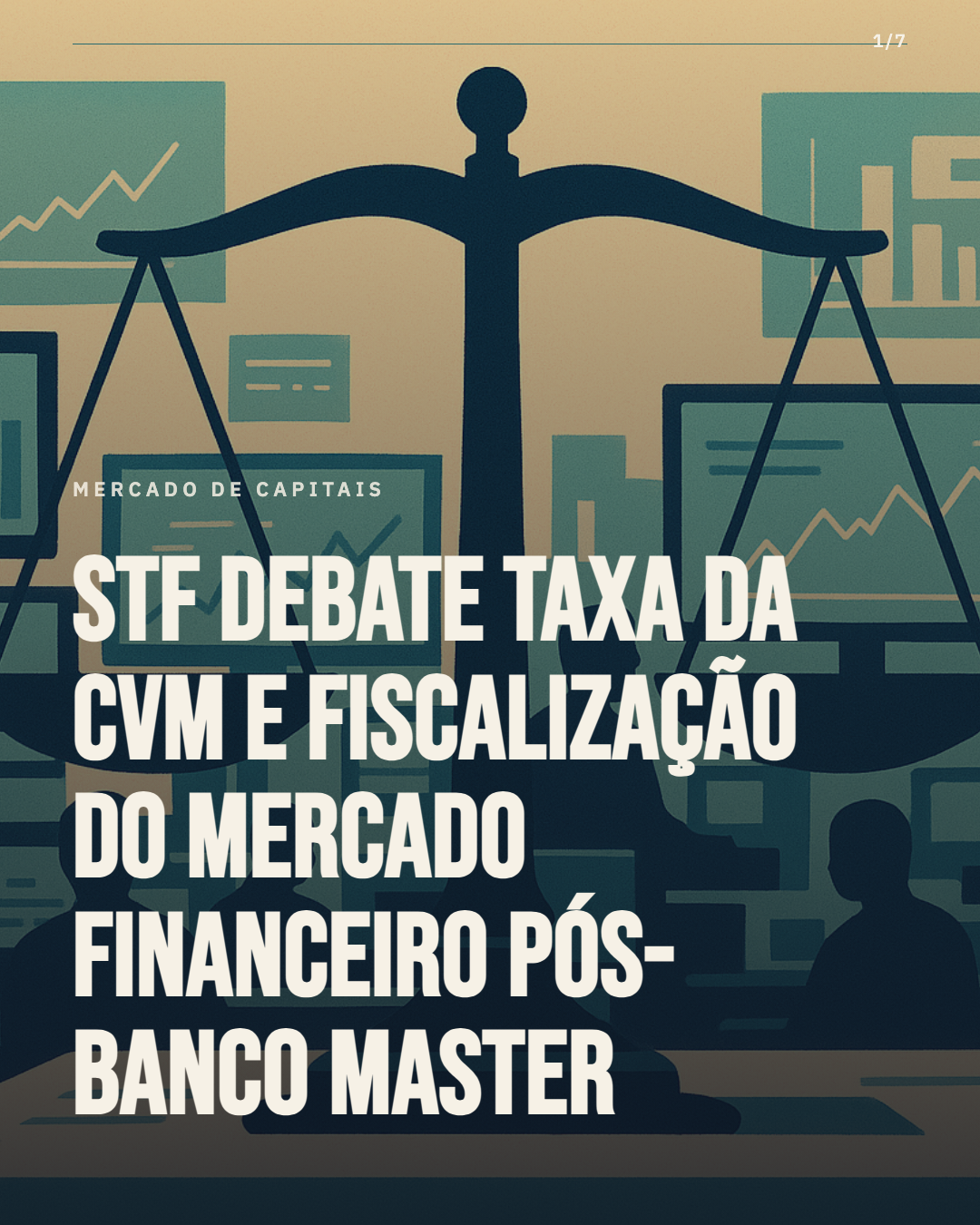 STF debate fiscalização da CVM e taxa desproporcional após caso Banco Master