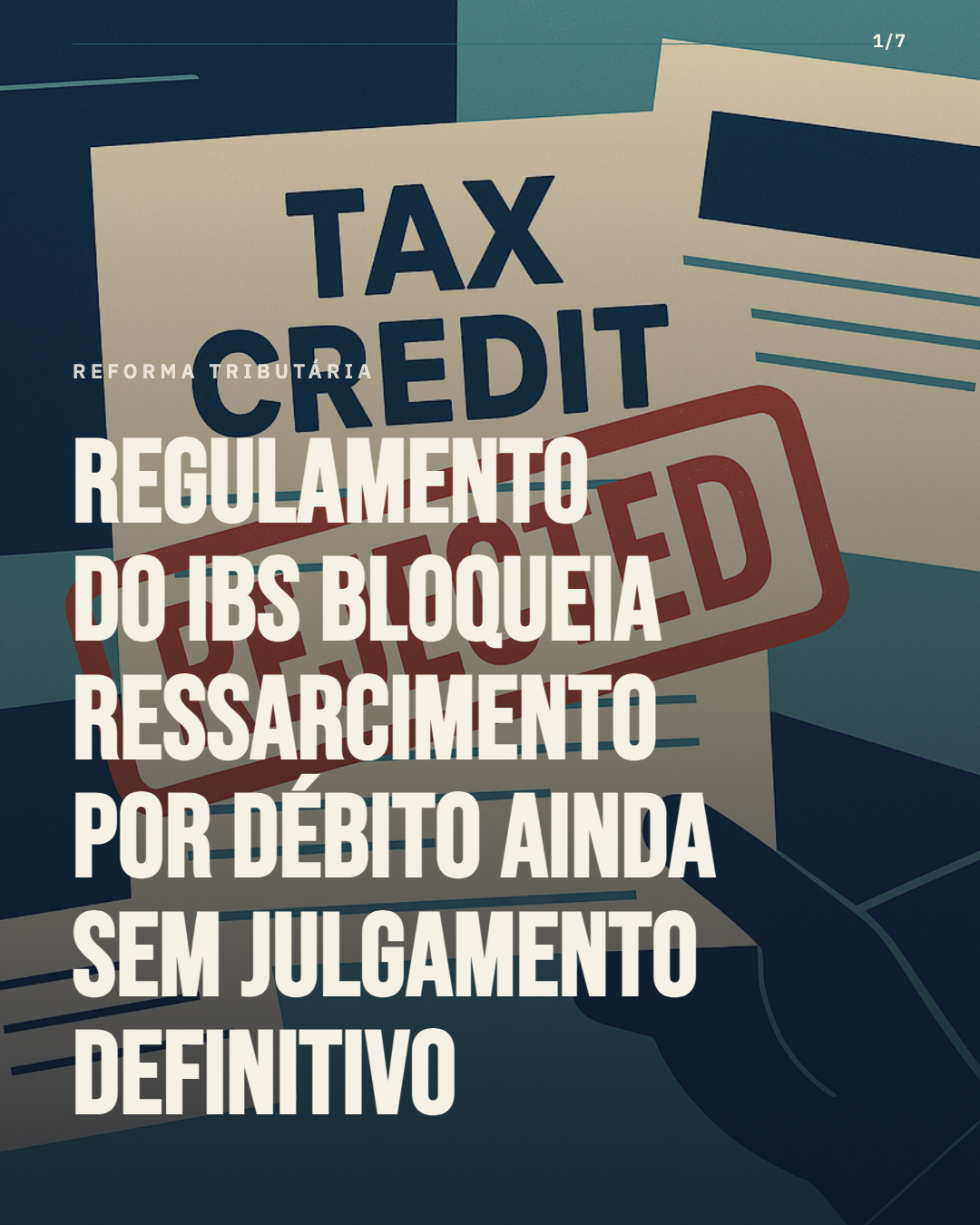 Regulamento do IBS pode bloquear ressarcimento por débito ainda em discussão administrativa