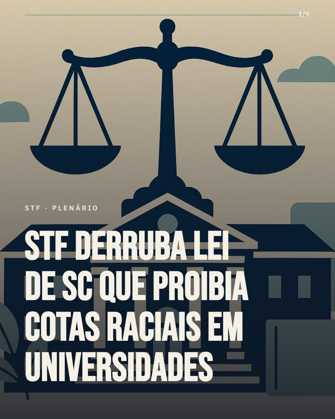 STF derruba lei de SC que proibia cotas raciais em universidades estaduais