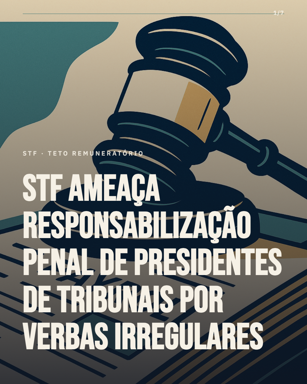 STF ameaça responsabilização penal de presidentes de tribunais por verbas irregulares