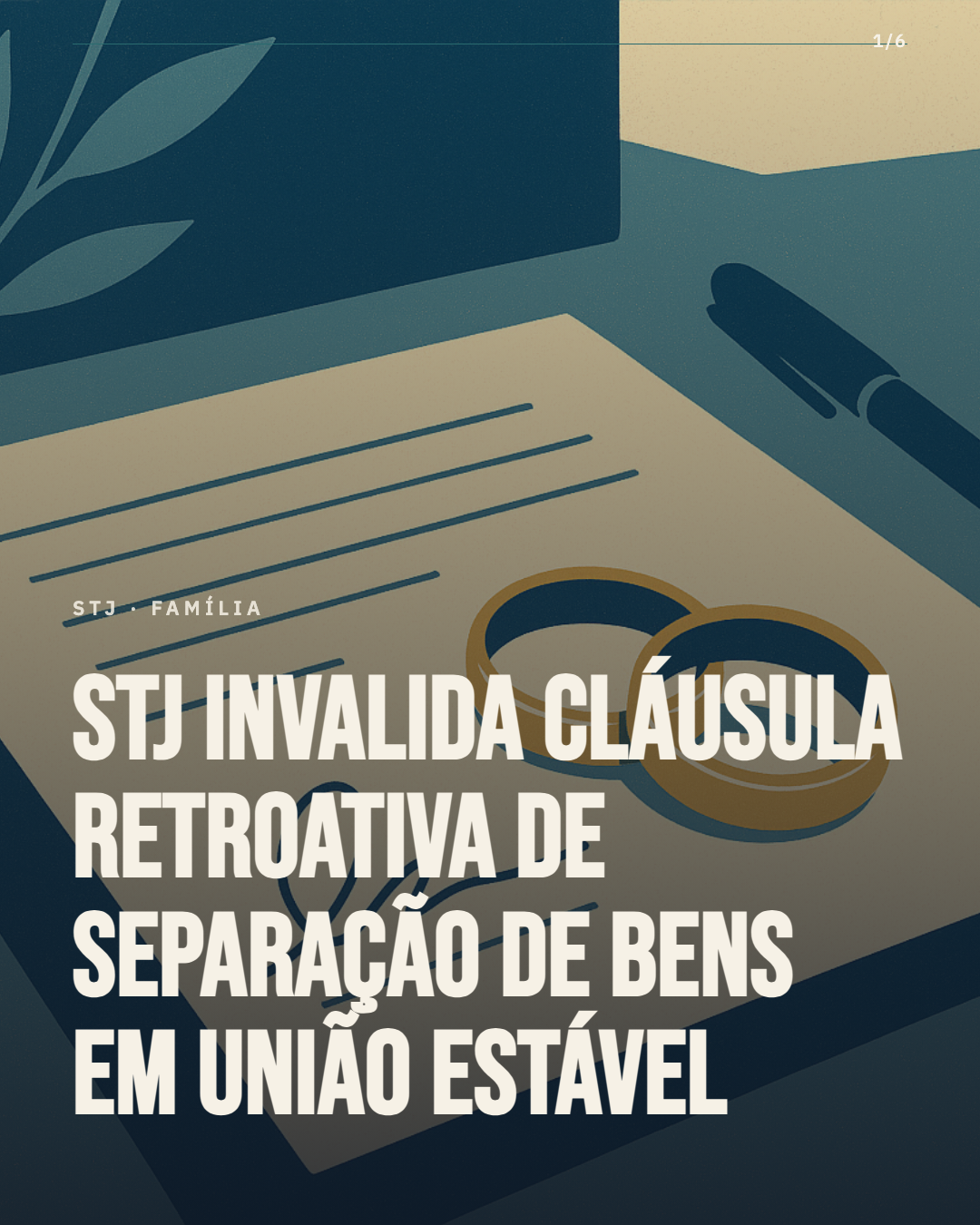 STJ invalida retroatividade de separação de bens em união estável — o que muda na partilha
