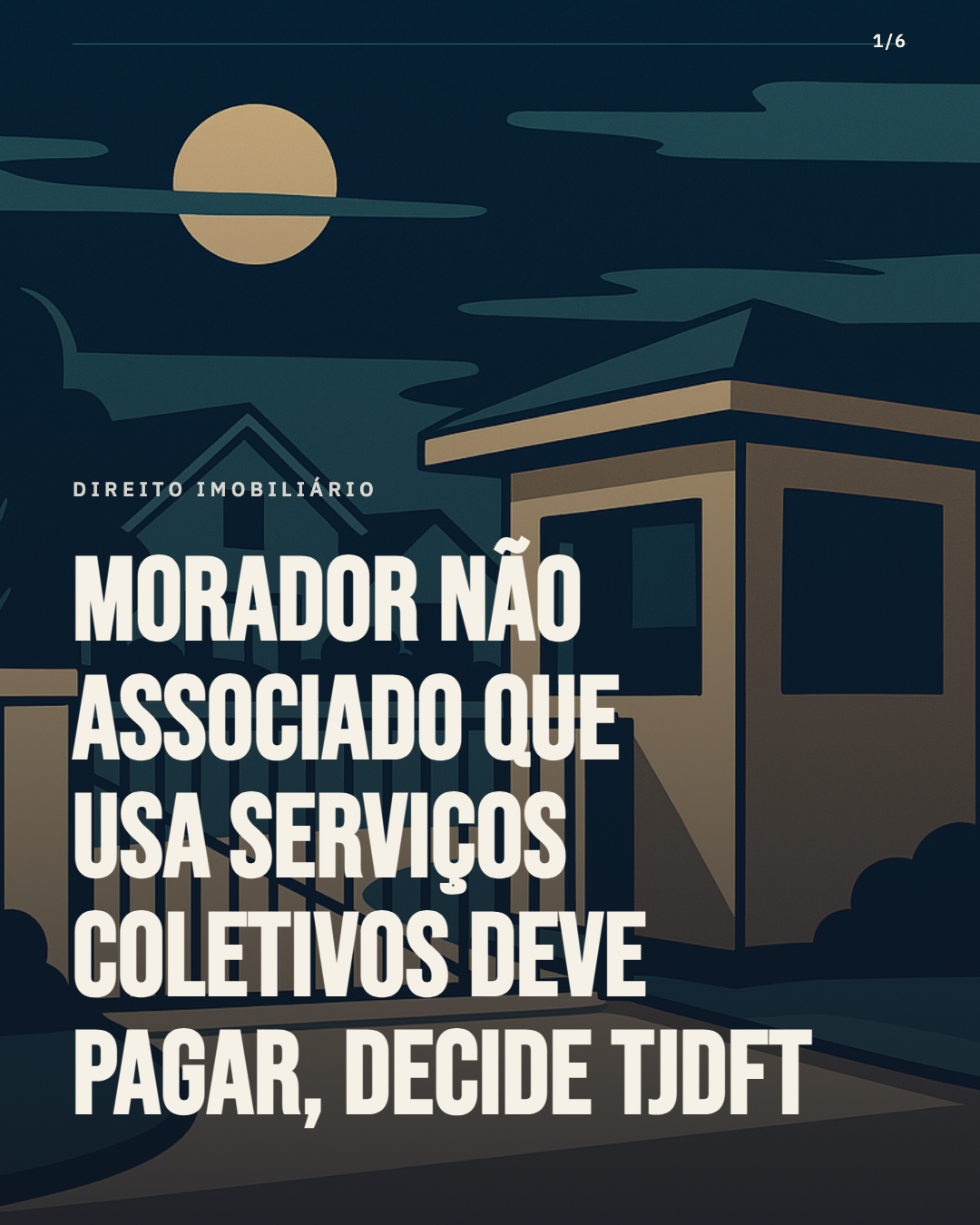 TJDFT decide: morador não associado que usa serviços coletivos tem que pagar