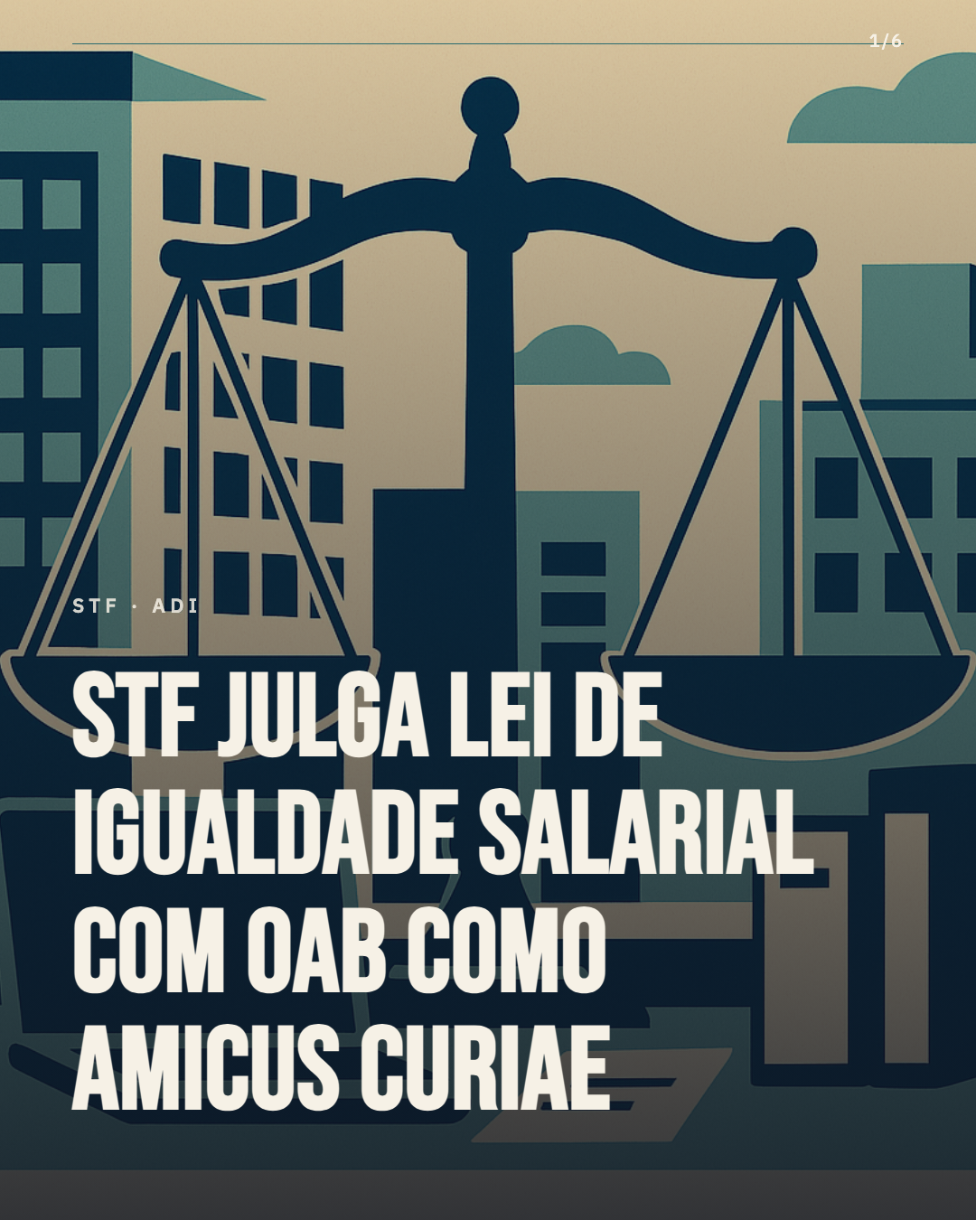 STF julga lei de igualdade salarial: OAB entra na briga como amicus curiae