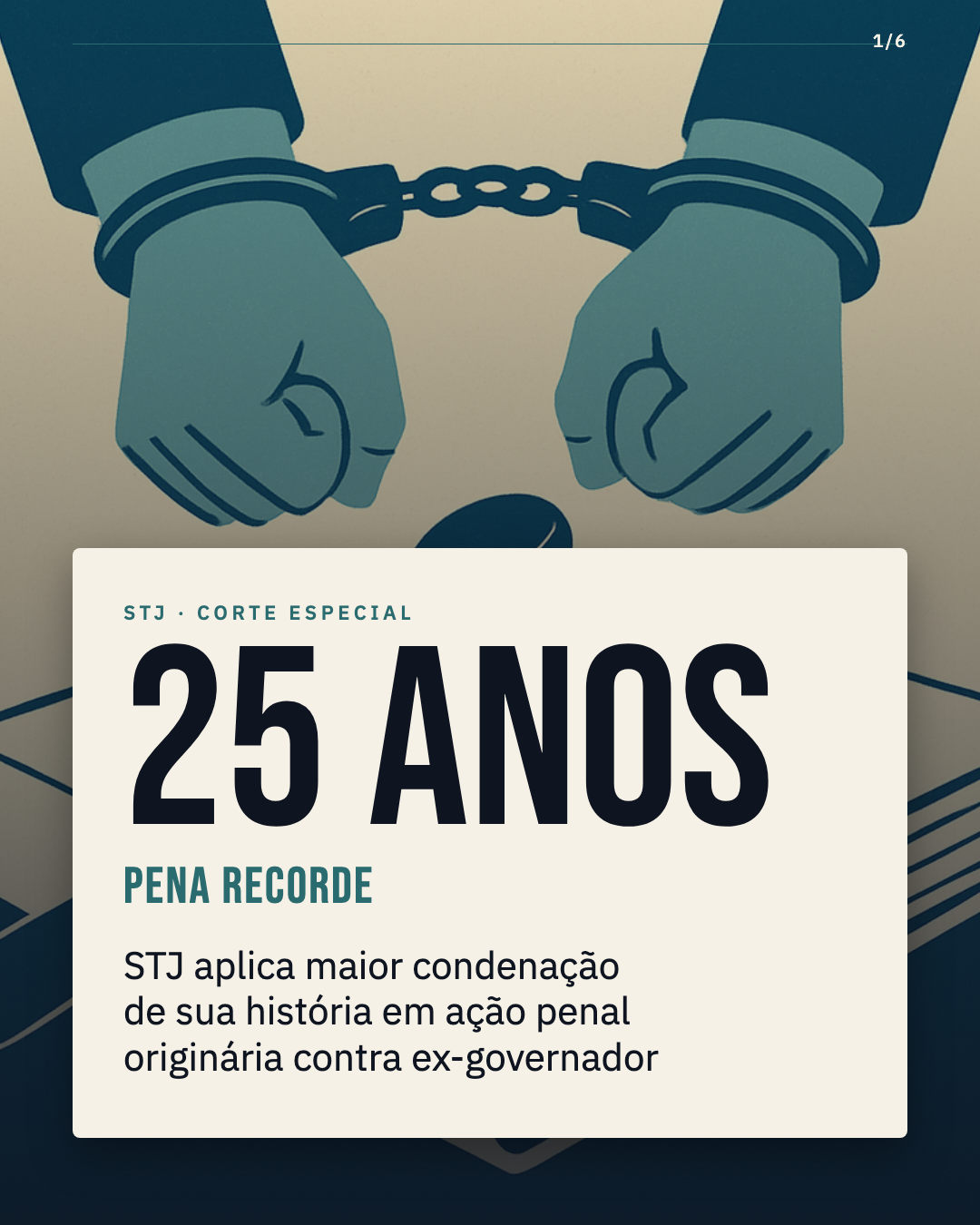 STJ condena ex-governador do Acre a 25 anos — maior pena de sua história