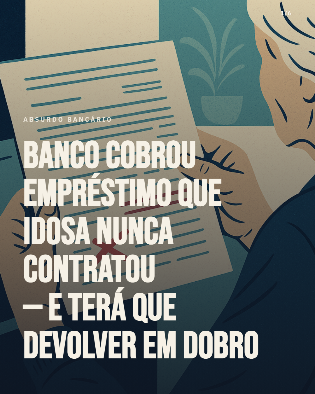 Banco cobrou empréstimo que idosa nunca fez — e terá que devolver tudo em dobro