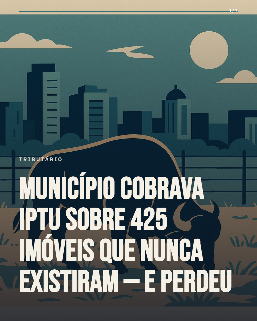 Município cobrava IPTU sobre 425 imóveis que nunca existiram — e perdeu