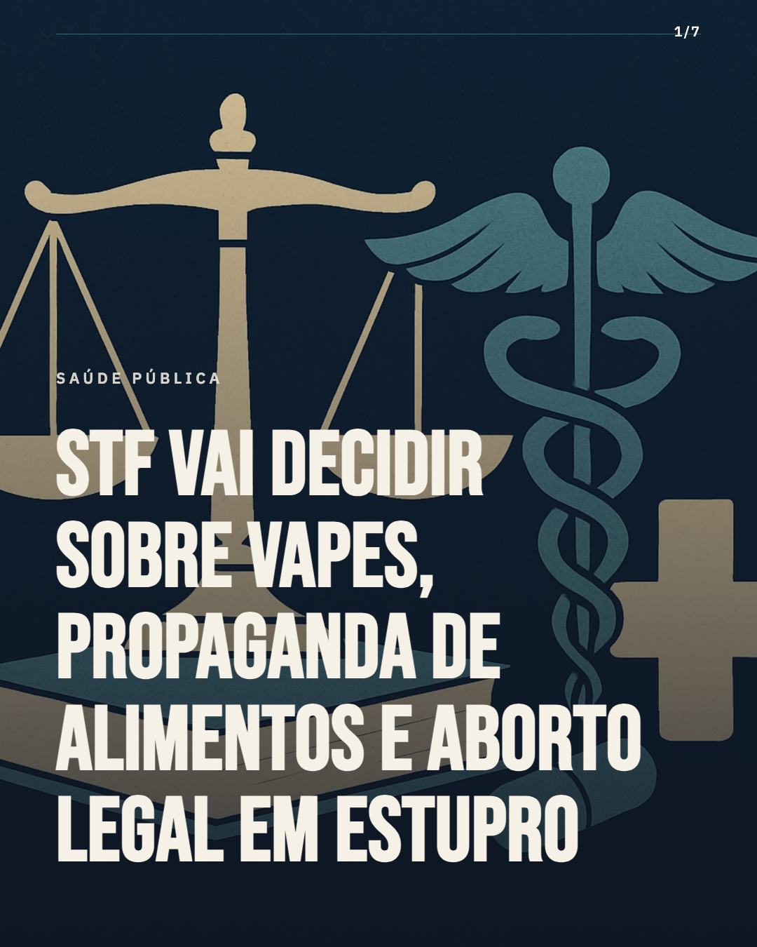 STF vai decidir sobre vapes, propaganda de alimentos e aborto legal em estupro