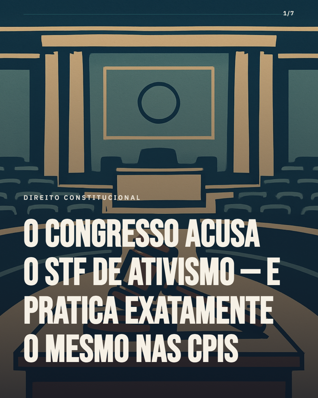 O Congresso acusa o STF de ativismo — e pratica exatamente o mesmo nas CPIs