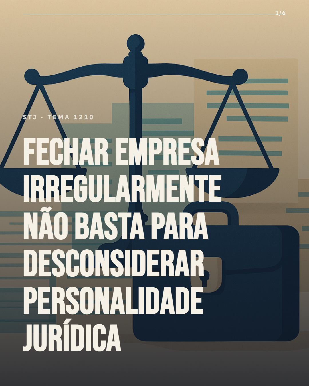 STJ fixa tese: fechar empresa irregularmente não basta para desconsiderar personalidade jurídica