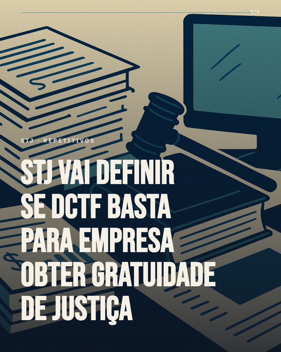 STJ vai uniformizar quando empresa pode pedir gratuidade de justiça