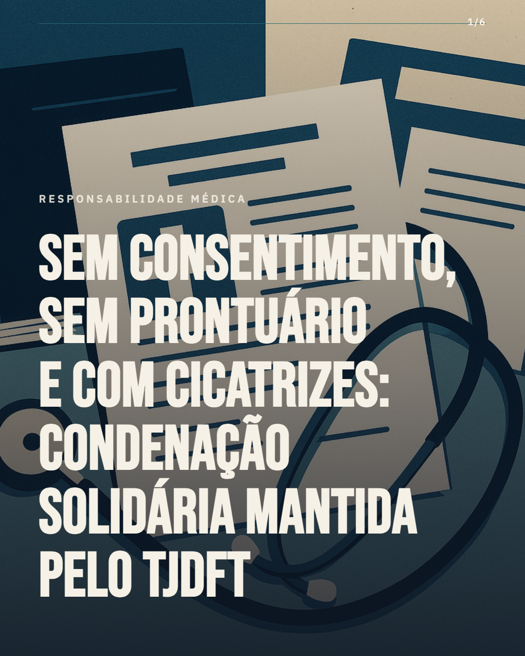 Sem consentimento, sem prontuário, com cicatrizes: TJDFT mantém condenação solidária de médico e clínica