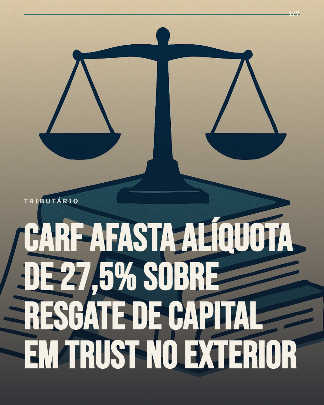 Carf afasta alíquota de 27,5% sobre resgate de capital em trust no exterior