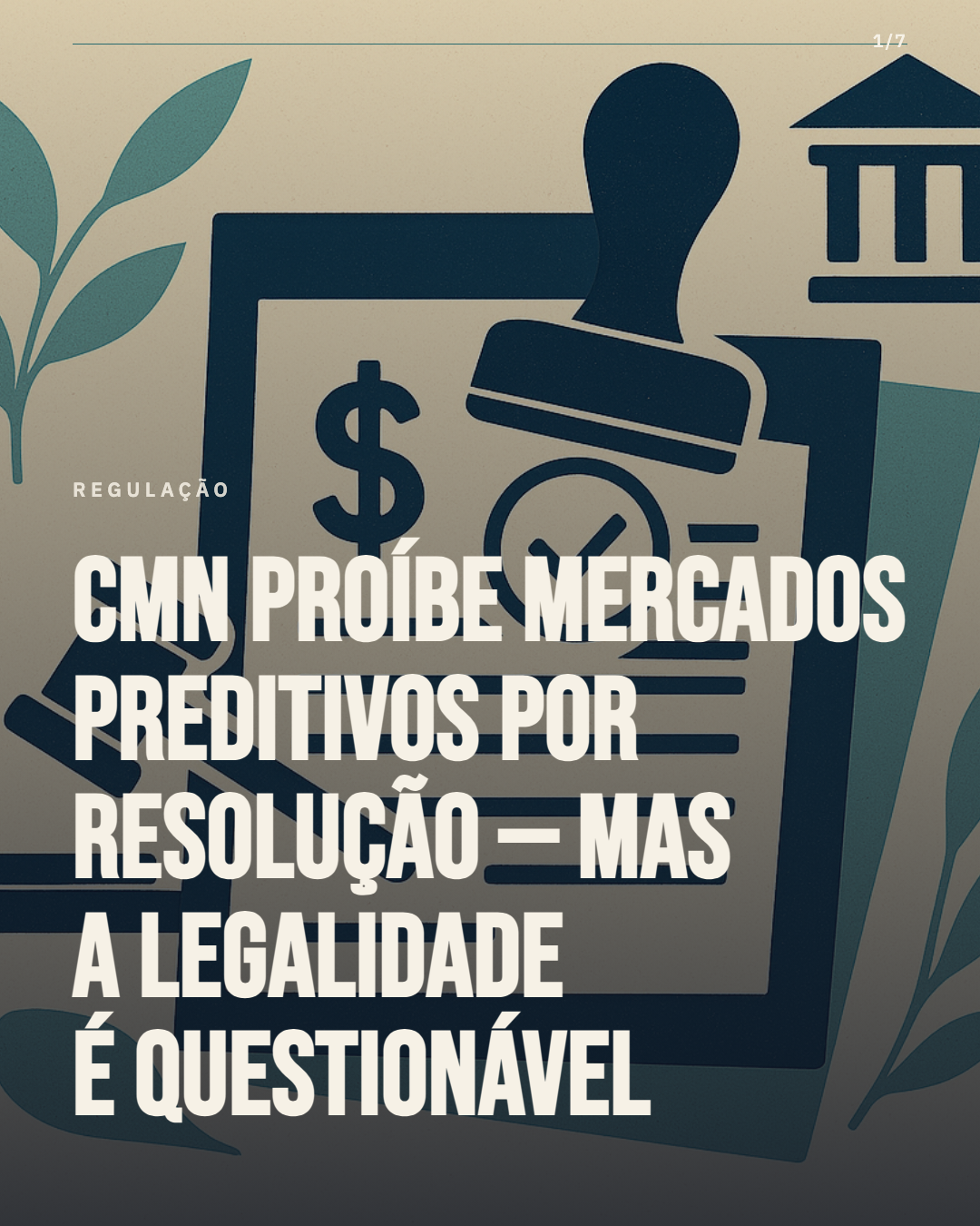 CMN proíbe mercados preditivos por resolução, mas a legalidade da vedação é questionável