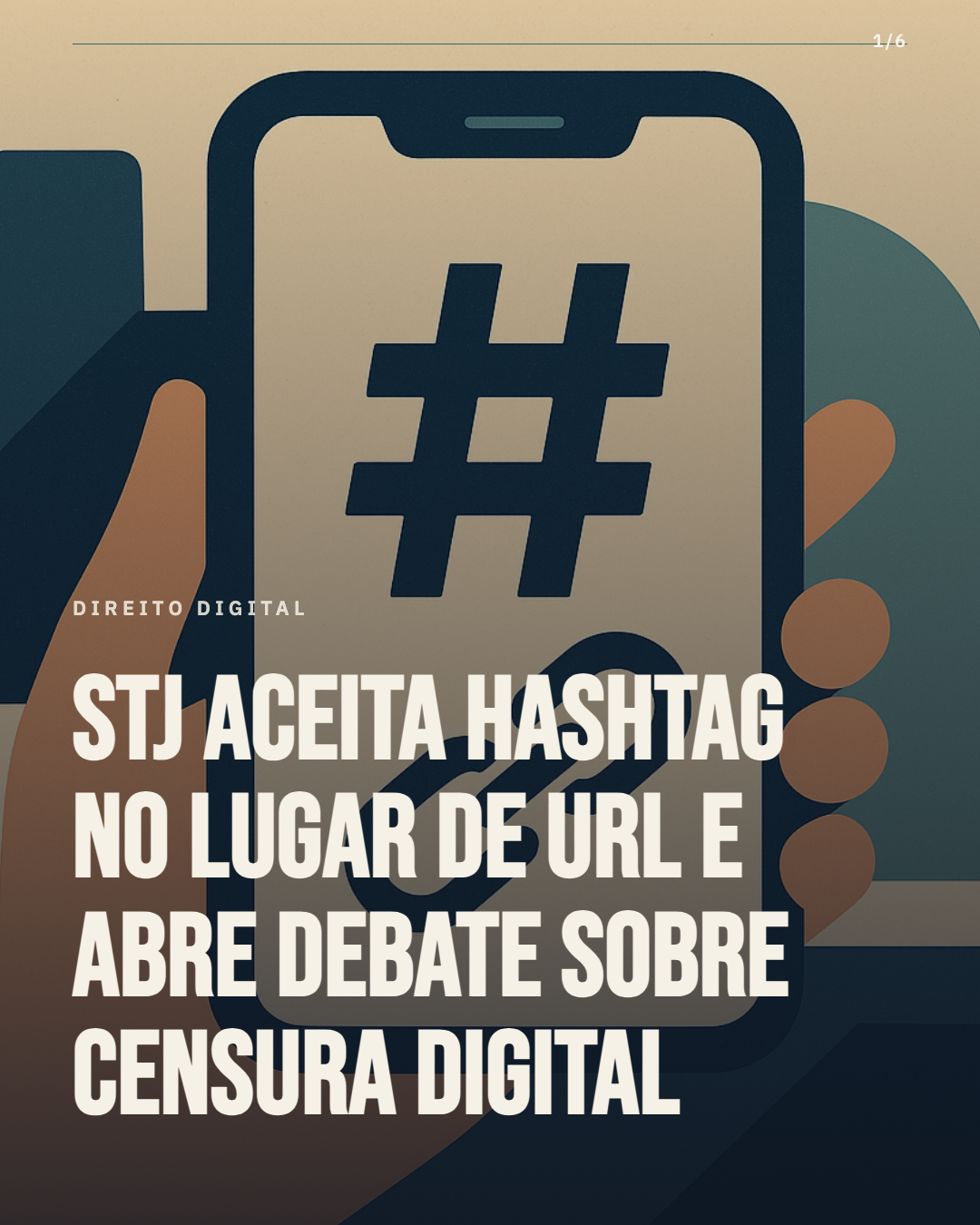 STJ aceita hashtag no lugar de URL e abre debate sobre censura digital