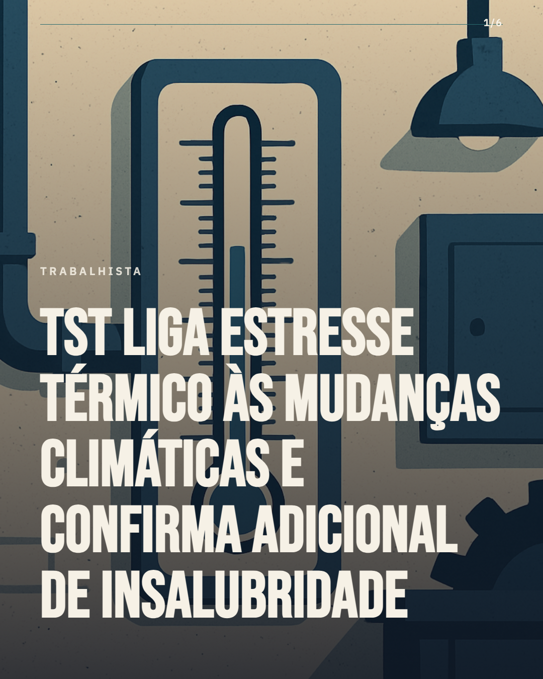 TST vincula estresse térmico às mudanças climáticas e mantém adicional de insalubridade para borracheiro