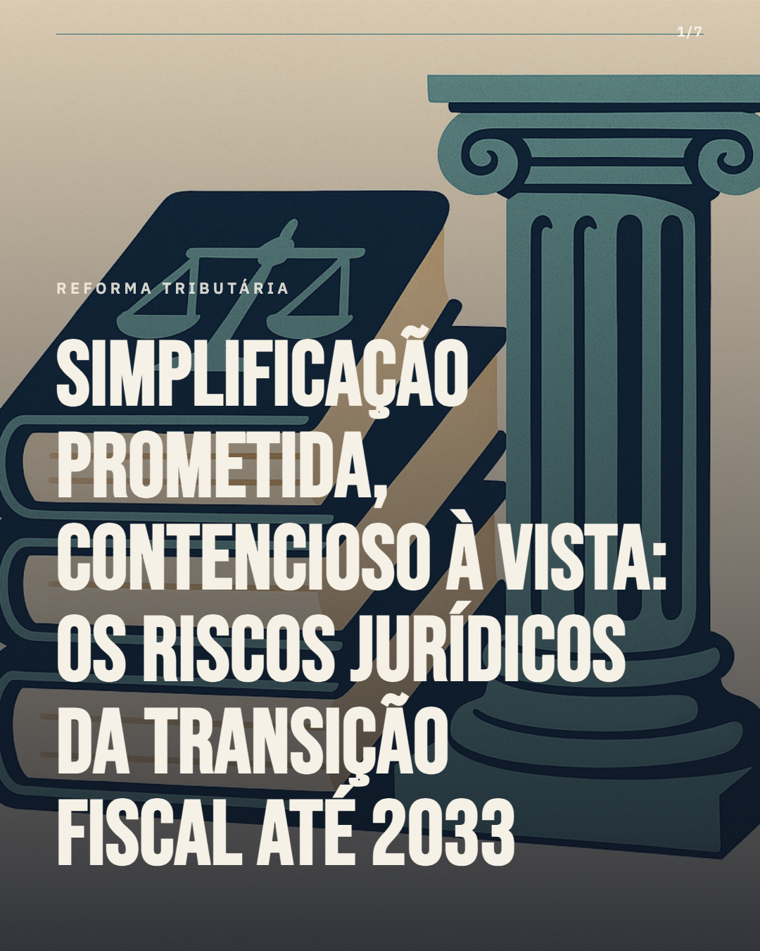 Reforma tributária promete simplificar, mas especialistas preveem onda de judicialização até 2033