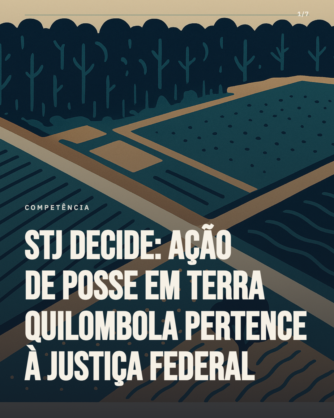 STJ fixa: disputa de posse em terra quilombola vai para a Justiça Federal