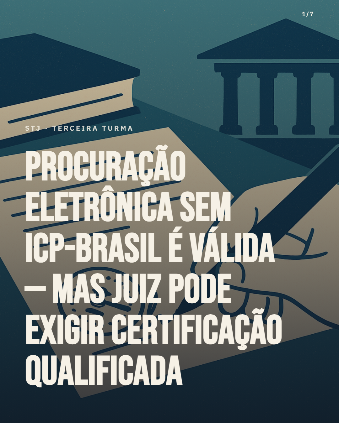 Procuração eletrônica sem ICP-Brasil pode ser válida — mas o juiz tem poder para exigir certificação qualificada