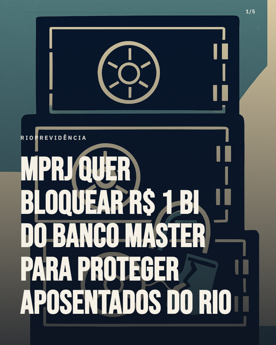 MPRJ quer bloquear R$ 1 bi do Banco Master para proteger aposentados do Rio
