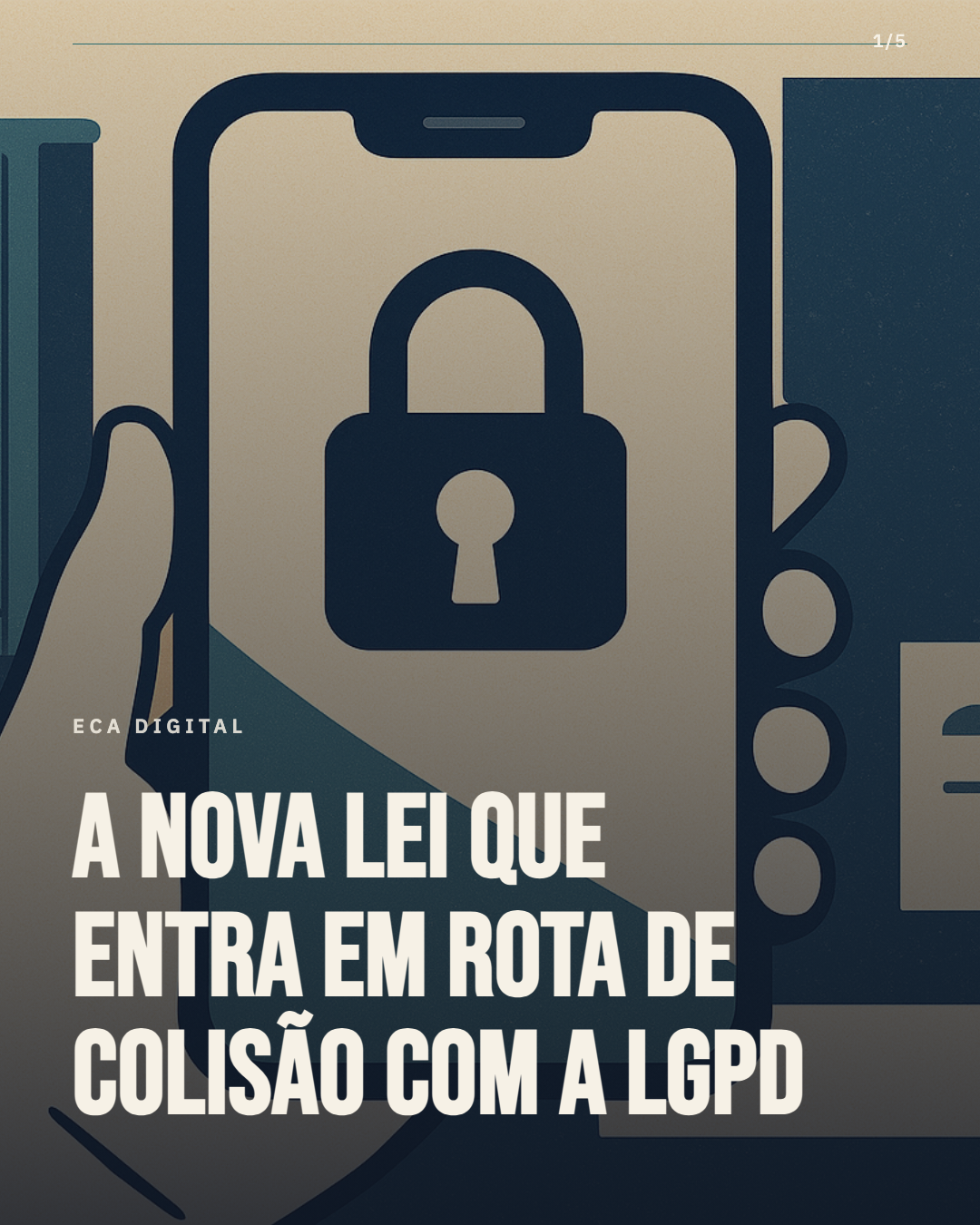 ECA Digital começa a valer e já colide com a lógica de minimização da LGPD